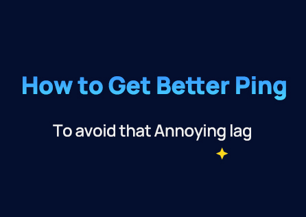 Gaming Basics: How to Get Better Ping To avoid that Annoying lag?