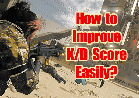 How to Improve Your Call of Duty KD Score Easily?