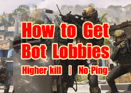 How to Get Bot Lobbies（Easy Lobbies） in Call of Duty On PC?