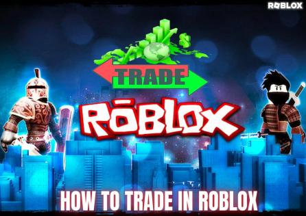 How to Trade in Roblox in 4 Simple Steps？