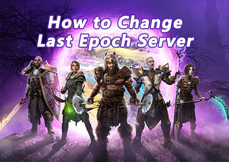 How to Change Last Epoch Server for Faster Logins?