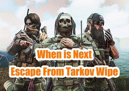 When is Next Escape From Tarkov Wipe ( Update in July 2024)