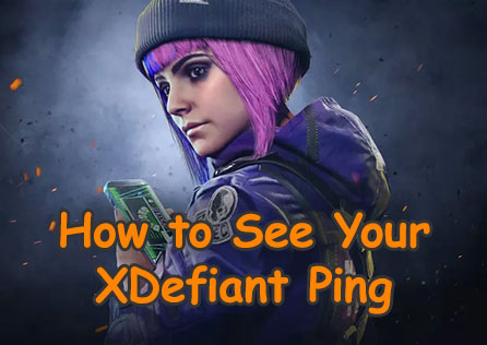 How to See Your XDefiant Ping