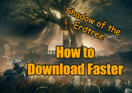 How to Download Elden Ring Faster