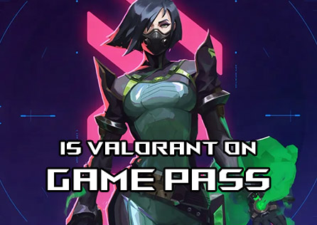 Is Valorant on Game Pass