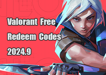 Valorant Redeem Codes(September 2024): Free Items for Gaming