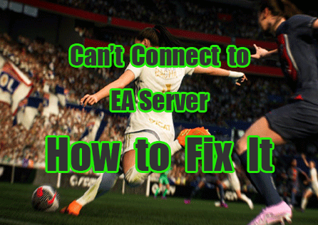 Why Can't EA SPORTS FC 25 Connect to Server