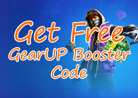 How to Get Free GearUP Booster Code