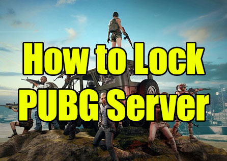 How to Lock PUBG Server