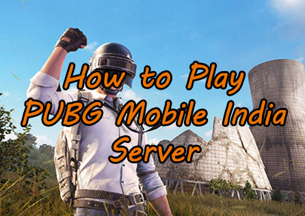 How to Play PUBG Mobile India Server