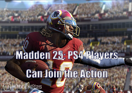 Can I Play Madden NFL 25 on PS4?