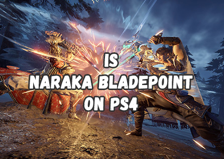 Is NARAKA BLADEPOINT on ps4