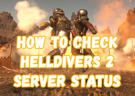 How to Check Helldivers 2 Server Status and Change Server Region