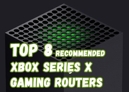 Our Top 8 Recommended Xbox Series X Gaming Routers for 2024