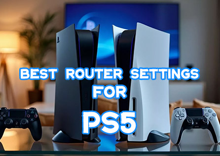 Best Router Settings for PS5: Optimizing Your Gaming Experience