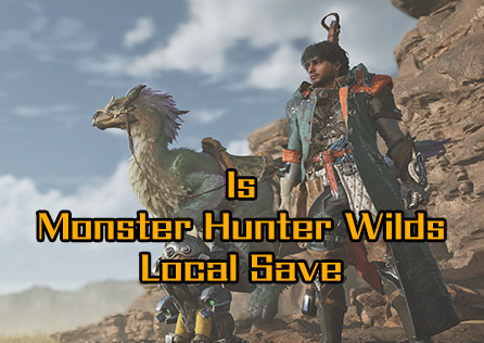 Is Monster Hunter Wilds Local Save? Everything You Need to Know