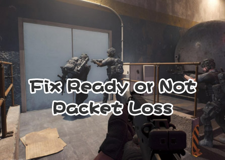 How to Fix Ready or Not Packet Loss – No More Disconnections & Lag