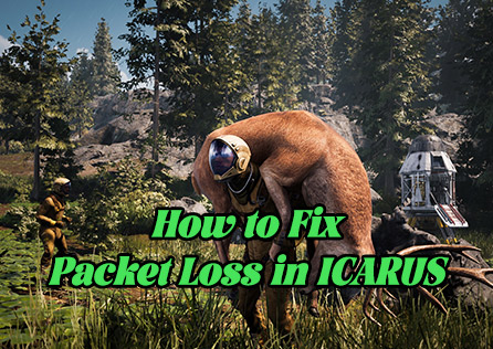 How to Fix Packet Loss in ICARUS