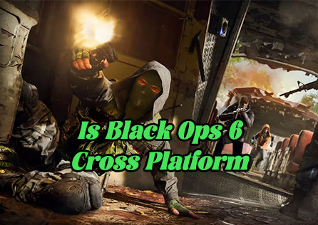 Is Black Ops 6 Cross Platform? Everything You Need to Know!