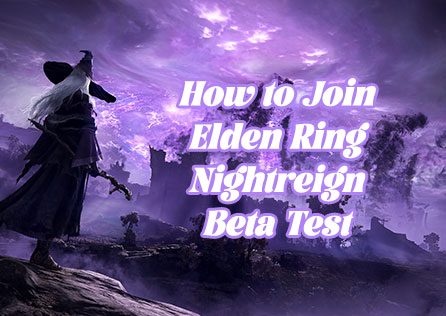 How to Join Elden Ring Nightreign Beta Test