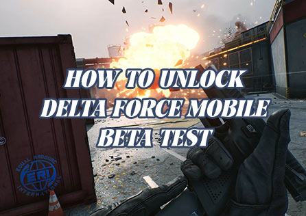 How to Unlock Delta Force Mobile Beta Test