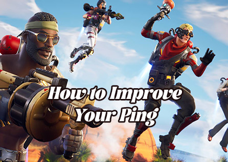 How to Improve Your Ping? A Simple and Practical Guide