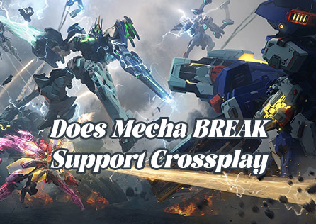 Does Mecha BREAK Support Crossplay