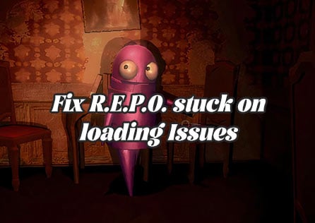 Fix R.E.P.O. stuck on loading Issues – Get into the Game Faster