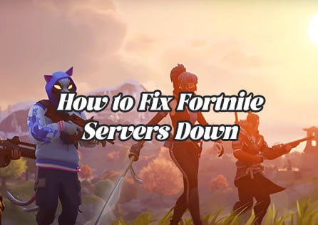 How to Fix Fortnite Servers Down